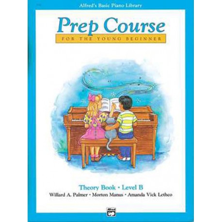 ALFRED'S BASIC PIANO PREP COURSE THEORY BOOK B FOR YOUNG BEGINNERS 