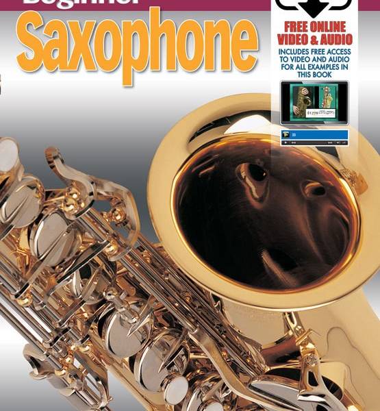 PROGRESSIVE BEGINNER SAXOPHONE – FREE CD & DVD - TEACH YOURSELF HOW TO PLAY SAX