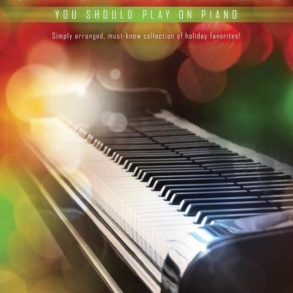 50 CHRISTMAS SONGS YOU SHOULD PLAY / CHRISTMAS SHEET MUSIC FOR EASY PIANO