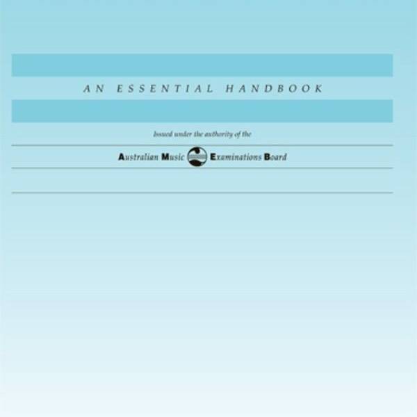 AMEB AURAL TESTS - AN ESSENTIAL HANDBOOK FOR TEACHERS AND STUDENTS