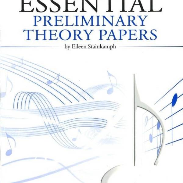 ESSENTIAL PRELIMINARY THEORY PAPERS (REVISED EDITION) BY EILEEN STAINKAMPH