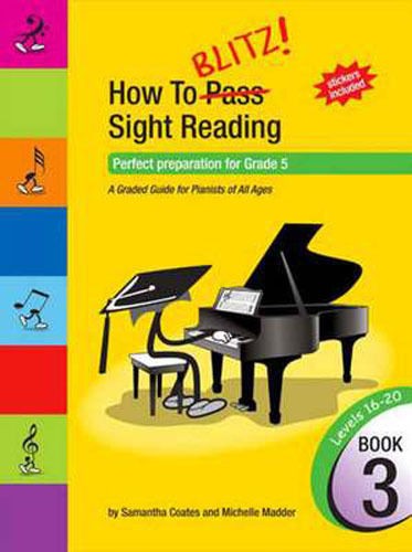 HOW TO BLITZ SIGHT READING BOOK 3 Prep for GRADE 5 New Edition - SAMANTHA COATES
