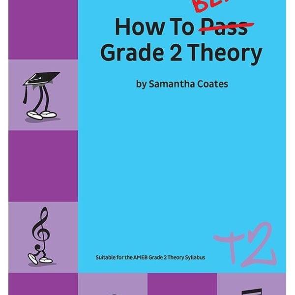 HOW TO BLITZ! GRADE 2 THEORY NEW EDITION - SAMANTHA COATES
