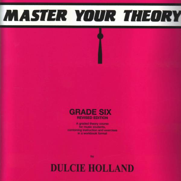 Master Your Theory Grade 6 / Six - Revised Edition