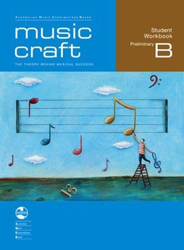 AMEB - MUSIC CRAFT - STUDENT WORKBOOK PRELIMINARY B
