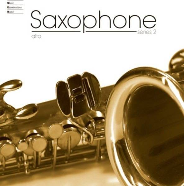 AMEB ALTO SAXOPHONE SERIES 2 SECOND GRADE 2
