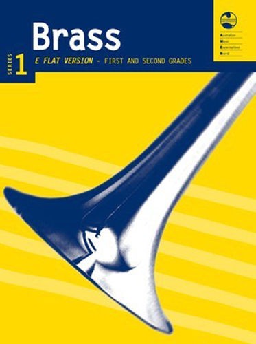 AMEB BRASS SERIES 1 - E FLAT VERSION FIRST AND SECOND GRADES