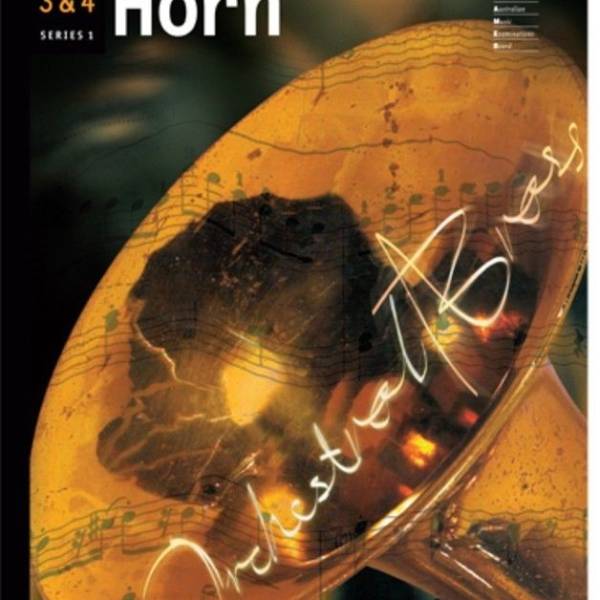AMEB HORN GRADE 3 AND 4 ORCHESTRAL BRASS CURRENT EDITION