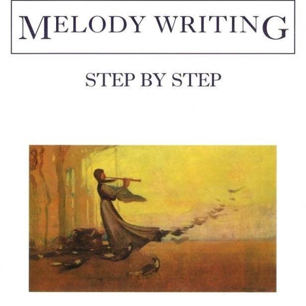 MELODY WRITING STEP BY STEP – DULCIE HOLLAND - NEW