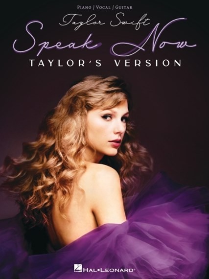 TAYLOR SWIFT SPEAK NOW (TAYLOR'S VERSION) PVG SHEET MUSIC FOR PIANO, VOCAL & GUITAR