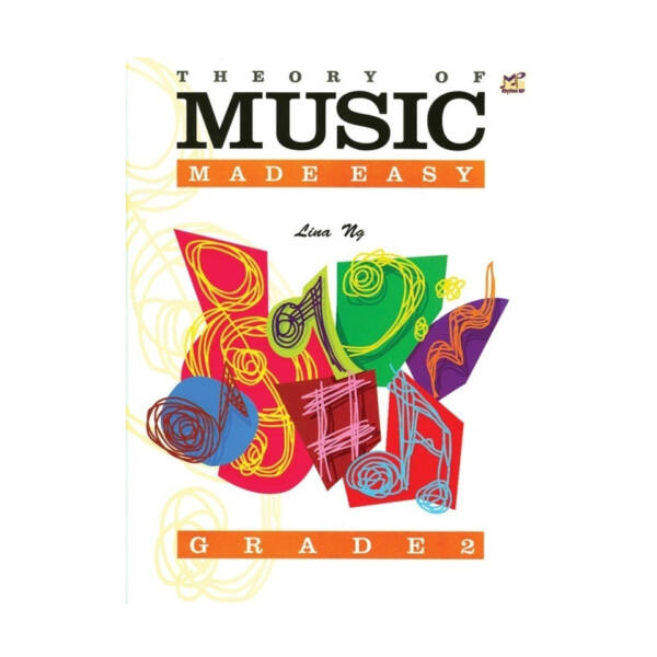 THEORY OF MUSIC MADE EASY GRADE 2 FOR AMEB SYLLABUS - LINA NG