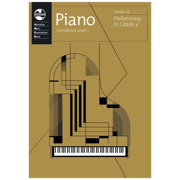 AMEB PIANO SERIES 19 HANDBOOK LEVEL 1 (PRELIMINARY TO GRADE 4) LATEST RELEASE