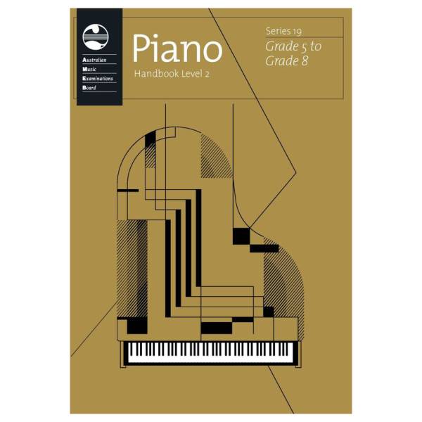 AMEB PIANO SERIES 19 HANDBOOK LEVEL 2 (GRADE 5 TO GRADE 8) LATEST RELEASE